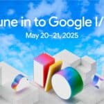 Google I/O 2025 : une date et de grandes annonces en perspective